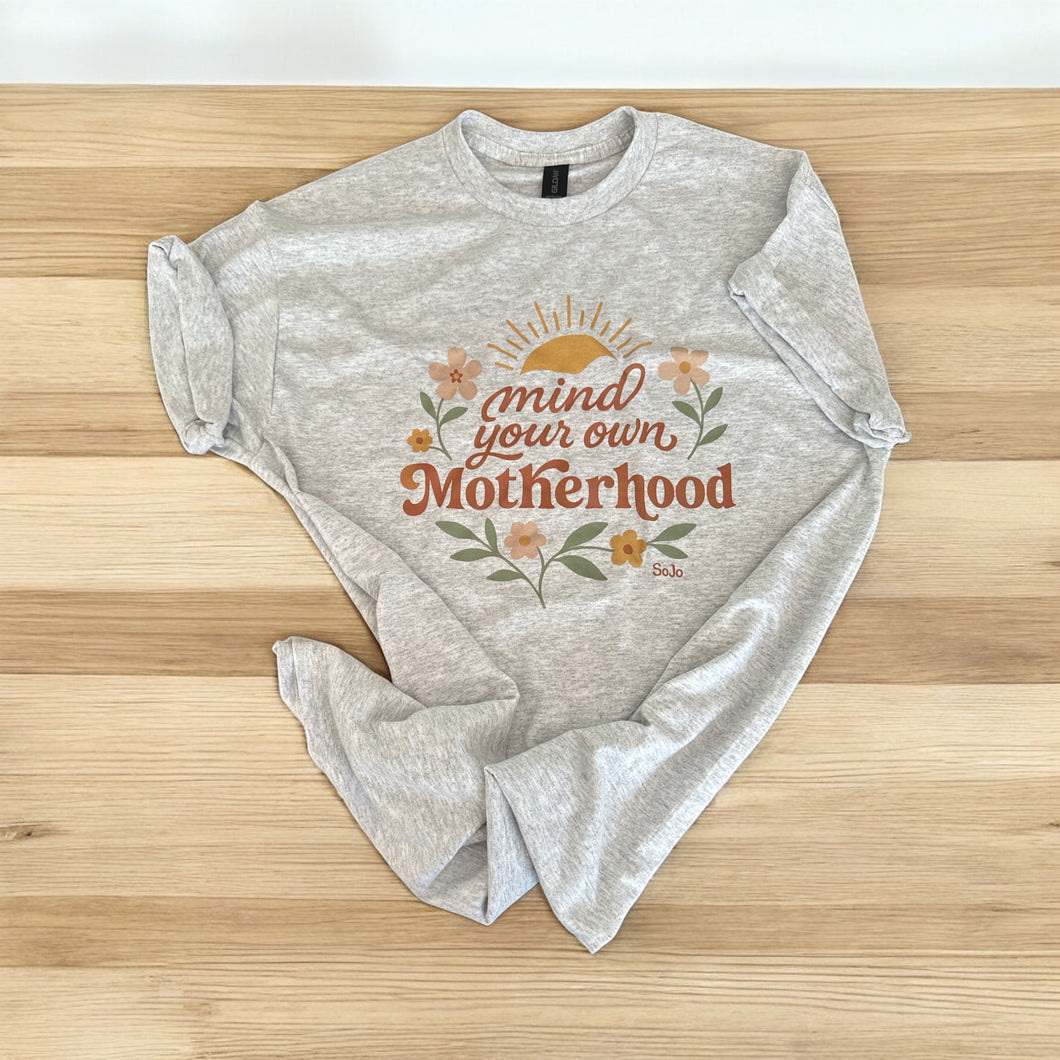 Mind your own motherhood