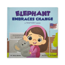 Load image into Gallery viewer, Elephant Embraces Change Book