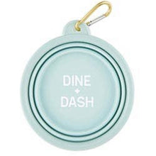 Load image into Gallery viewer, Collapsible pet bowl with saying &quot;Dine + Dash.&quot;