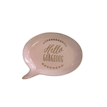 Load image into Gallery viewer, Ceramic trinket dish with gold saying &quot;Hello Gorgeous&quot;